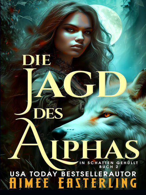 Title details for Die Jagd des Alphas by Aimee Easterling - Available